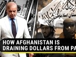 HOW AFGHANISTAN IS DRAINING DOLLARS FROM PAK HOW AFGHANISTAN IS DRAINING DOLLARS FROM PAK