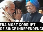 'UPA-ERA MOST CORRUPT DECADE SINCE INDEPENDENCE' 'UPA-ERA MOST CORRUPT DECADE SINCE INDEPENDENCE'