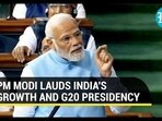 PM MODI LAUDS INDIA'S GROWTH AND G2O PRESIDENCY PM MODI LAUDS INDIA'S GROWTH AND G2O PRESIDENCY