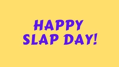 Significance, history, funny wishes, messages and memes on Slap Day. Significance, history, funny wishes, messages and memes on Slap Day.