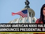 INDIAN-AMERICAN NIKKI HALEY ANNOUNCES PRESIDENTIAL BID INDIAN-AMERICAN NIKKI HALEY ANNOUNCES PRESIDENTIAL BID