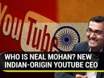 WHO IS NEAL MOHAN? NEW INDIAN-ORIGIN YOUTUBE CEO