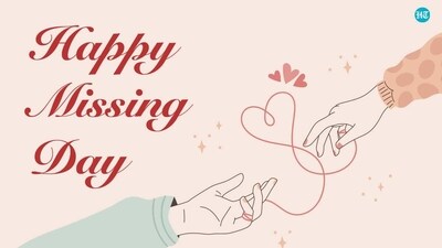 Missing Day 2023: Wishes, image, gifs, quotes, to share on this day Missing Day 2023: Wishes, image, gifs, quotes, to share on this day