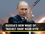 RUSSIA'S NEW WAVE OF 'ROCKET RAIN' NEAR KYIV
