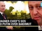 WAGNER CHIEF'S SOS TO PUTIN OVER BAKHMUT