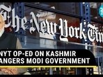NYT OP-ED ON KASHMIR ANGERS MODI GOVERNMENT 