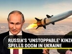 RUSSIA'S 'UNSTOPPABLE' KINZHAL SPELLS DOOM IN UKRAINE