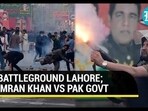 BATTLEGROUND LAHORE; IMRAN KHAN VS PAK GOVT BATTLEGROUND LAHORE; IMRAN KHAN VS PAK GOVT