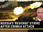 RUSSIA'S 'REVENGE' STRIKE AFTER CRIMEA ATTACK