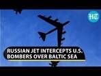 RUSSIAN JET INTERCEPTS U.S BOMBERS OVER BALTIC SEA
