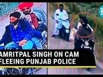 AMRITPAL SINGH ON CAM FLEEING PUNJAB POLICE AMRITPAL SINGH ON CAM FLEEING PUNJAB POLICE
