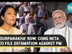 'SURPANAKHA' ROW: CONG NETA TO FILE DEFAMATION AGAINST PM