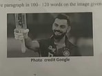 Question asked on Virat Kohli in class 9 English exam. Question asked on Virat Kohli in class 9 English exam.