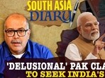 'DELUSIONAL' PAK CLAIMS THIS TO SEEK INDIA'S HELP 'DELUSIONAL' PAK CLAIMS THIS TO SEEK INDIA'S HELP
