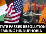 U.S. STATE PASSES RESOLUTION CONDEMNING HINDUPHOBIA