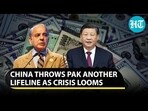 CHINA THROWS PAK ANOTHER LIFELINE AS CRISIS LOOMS
