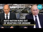 NATO NATION RUNS OUT OF WEAPONS FOR UKRAINE