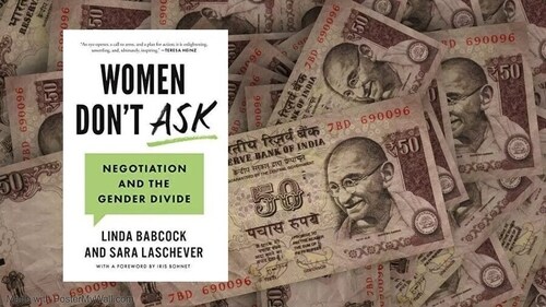 Women Don't Ask. Women Don't Ask.
