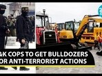 J&K COPS TO GET BULLDOZERS FOR ANTI-TERRORIST ACTIONS