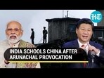 INDIA SCHOOLS CHINA AFTER ARUNACHAL PROVOCATION