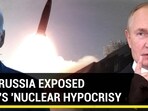 HOW RUSSIA EXPOSED WEST'S 'NUCLEAR HYPOCRISY'