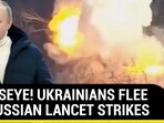 BULLSEYE! UKRAINIANS FLEE AS RUSSIAN LANCET STRIKES