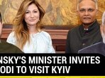 ZELENSKY'S MINISTER INVITES PM MODI TO VISIT KYIV