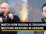 WATCH HOW RUSSIA IS CRUSHING WESTERN WEAPONS IN UKRAINE