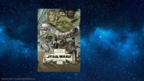 William Shakespeare’s Star Wars. William Shakespeare’s Star Wars.