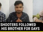 HOW SHOOTERS FOLLOWED ATIQ, HIS BROTHER FOR DAYS HOW SHOOTERS FOLLOWED ATIQ, HIS BROTHER FOR DAYS