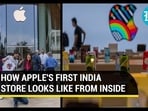 HOW APPLE'S FIRST INDIA STORE LOOKS LIKE FROM INSIDE HOW APPLE'S FIRST INDIA STORE LOOKS LIKE FROM INSIDE
