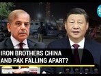 IRON BROTHERS CHINA AND PAK FALLING APART? IRON BROTHERS CHINA AND PAK FALLING APART?