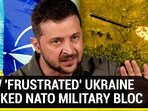 HOW 'FRUSTRATED' UKRAINE MOCKED NATO MILITARY BLOC