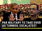 PAK MILITARY TO TAKE OVER AS TURMOIL ESCALATES?
PAK MILITARY TO TAKE OVER AS TURMOIL ESCALATES?