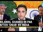 BILAWAL SHAMED IN PAK AFTER 'SNUB' BY INDIA BILAWAL SHAMED IN PAK AFTER 'SNUB' BY INDIA