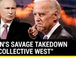 PUTIN'S SAVAGE TAKEDOWN OF 