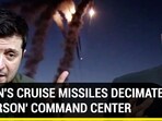 PUTIN'S CRUISE MISSILES DECIMATE 'KHERSON' COMMAND CENTER