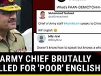 PAK ARMY CHIEF BRUTALLY TROLLED FOR 'POOR' ENGLISH 