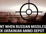 MOMENT WHEN RUSSIAN MISSILES STRUCK UKRAINIAN AMMO DEPOT