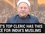 EGYPT'S TOP CLERIC HAS THIS ADVICE FOR INDIA'S MUSLIMS EGYPT'S TOP CLERIC HAS THIS ADVICE FOR INDIA'S MUSLIMS