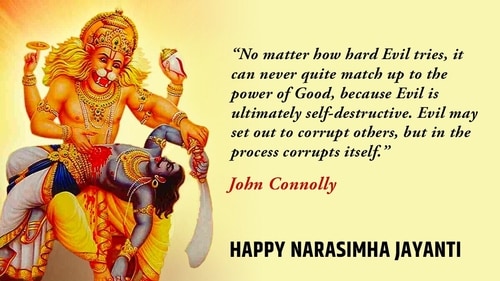 Narasimha Jayanti emphasises of the triumph of goodness over evil.