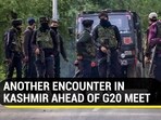 ANOTHER ENCOUNTER IN KASHMIR AHEAD OF G20 MEET