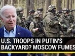 U.S. TROOPS IN PUTIN'S BACKYARD? MOSCOW FUMES U.S. TROOPS IN PUTIN'S BACKYARD? MOSCOW FUMES