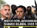WATCH HOW JAISHANKAR SHAMED BILAWAL OVER TERROR