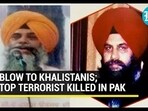 BLOW TO KHALISTANIS; TOP TERRORIST KILLED IN PAK BLOW TO KHALISTANIS; TOP TERRORIST KILLED IN PAK