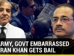 PAK ARMY, GOVT EMBARRASSED AS IMRAN KHAN GETS BAIL PAK ARMY, GOVT EMBARRASSED AS IMRAN KHAN GETS BAIL