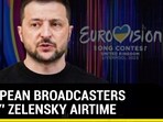 EUROPEAN BROADCASTERS 'DENY' ZELENSKY AIRTIME
