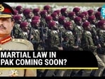 MARTIAL LAW IN PAK COMING SOON? MARTIAL LAW IN PAK COMING SOON?