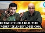 Zelensky's men working hand-in-glove with Russia's Wagner? Ukrainian Pres' interview sparks row