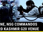 MARINE, NSG COMMANDOS GUARD KASHMIR G20 VENUE